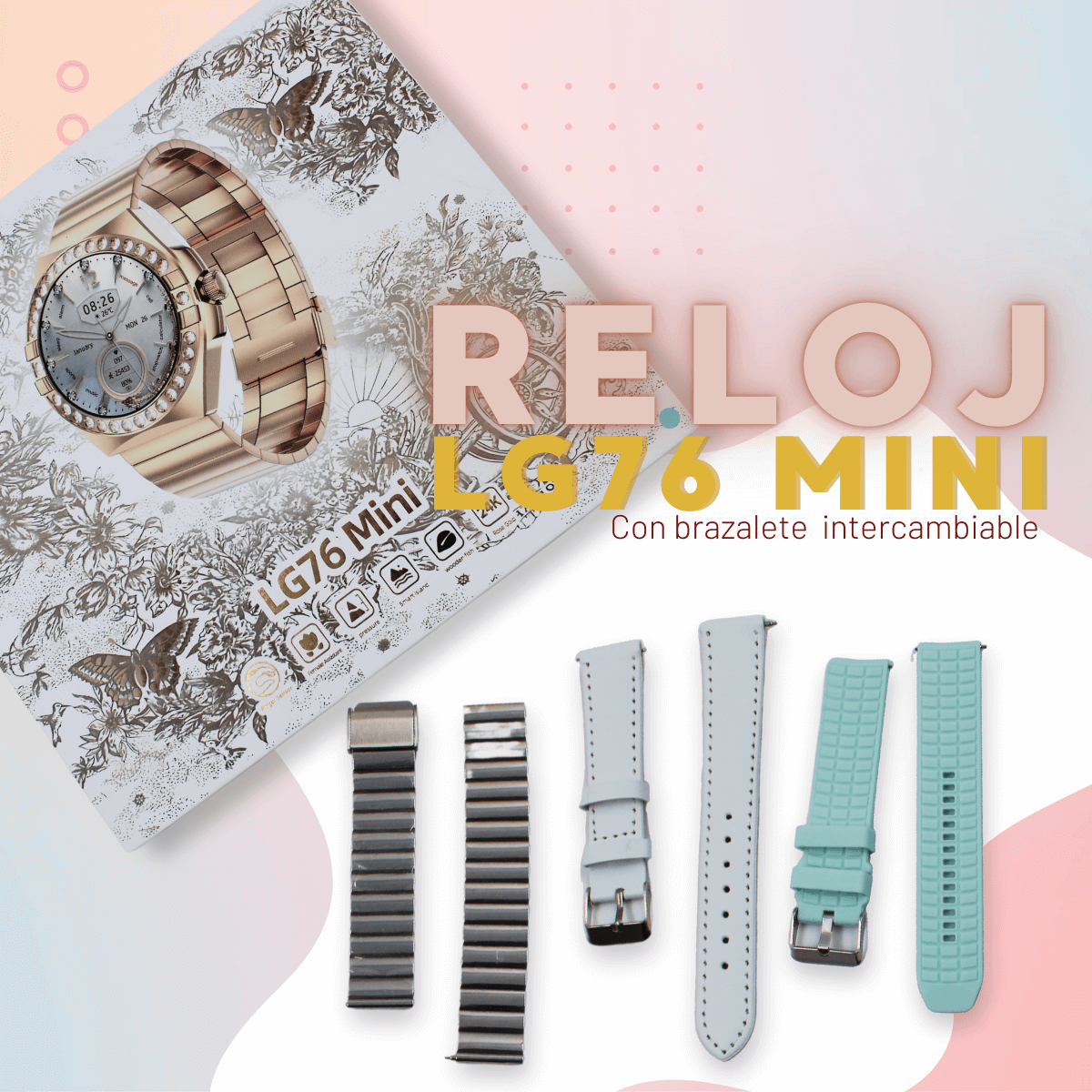 Reloj LG76 mini, INCLUYE 2 PULSERAS ADICIONALES para el reloj⌚50% OFF ✨